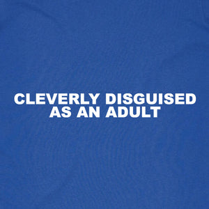 Cleverly Disguised as an Adult