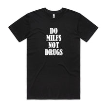 Load image into Gallery viewer, Do MILFS Not DRUGS