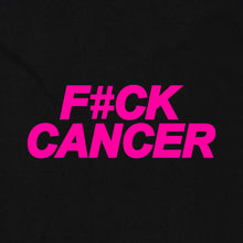 Load image into Gallery viewer, F#CK Cancer