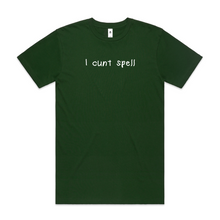 Load image into Gallery viewer, I Cunt Spell