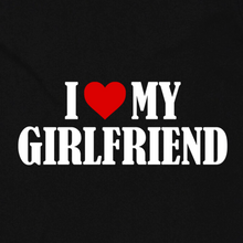 Load image into Gallery viewer, I Love My Girlfriend