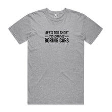 Load image into Gallery viewer, Life's Too Short to Drive Boring Cars