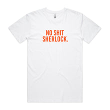 Load image into Gallery viewer, No Shit Sherlock.