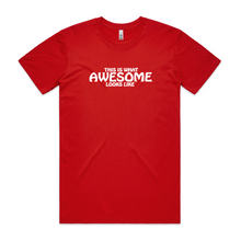 Load image into Gallery viewer, This Is What Awesome Looks Like