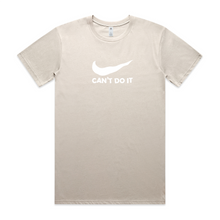 Load image into Gallery viewer, Can't Do It