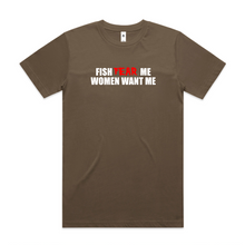 Load image into Gallery viewer, Fish Fear Me, Women Want Me