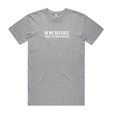 Load image into Gallery viewer, In My Defence I Was Left Unsupervised