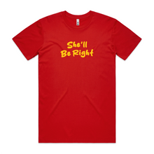 Load image into Gallery viewer, She'll Be Right