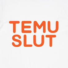 Load image into Gallery viewer, TEMU SLUT