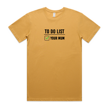 Load image into Gallery viewer, To Do List - Your Mum