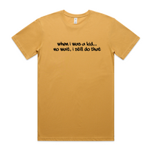 Load image into Gallery viewer, When I was a Kid...