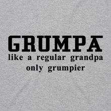 Load image into Gallery viewer, GRUMPA Like a Regular Grandpa Only Grumpier
