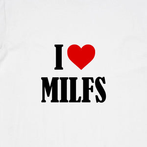 I Love MILFS