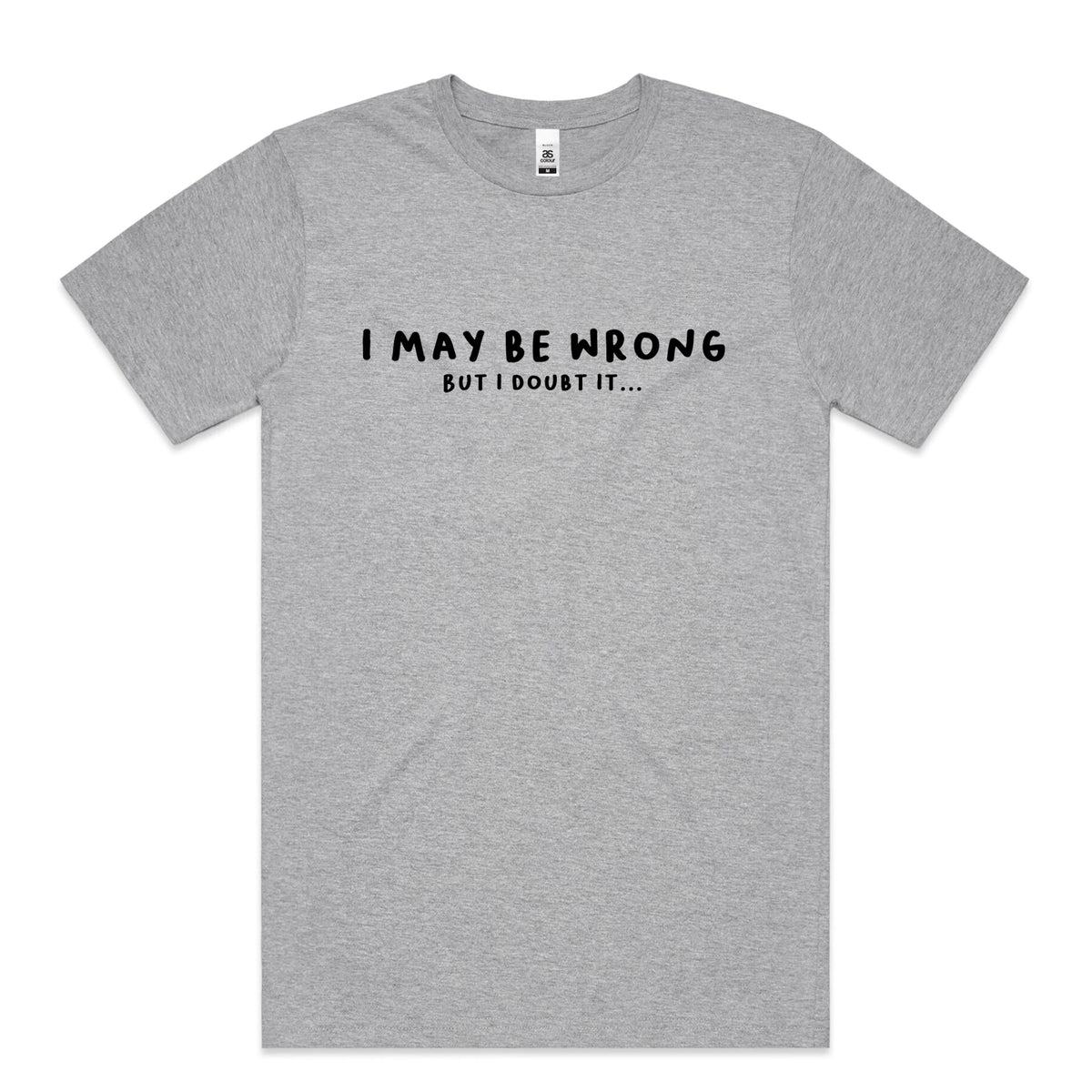 T-Shirt Homme "I May Be Wrong But I Doubt It" - Taille L - Noir - Occasion Très Bon État - Graphic Tee
