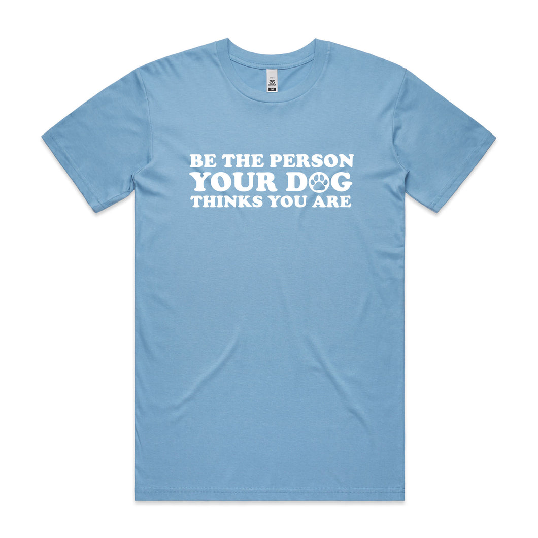 Be the Person Your Dog Thinks You Are