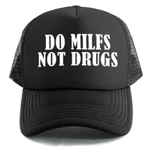Load image into Gallery viewer, Do Milfs Not Drugs - Trucker Cap
