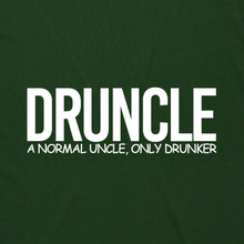 Load image into Gallery viewer, DRUNCLE
