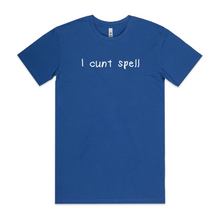Load image into Gallery viewer, I Cunt Spell
