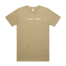 Load image into Gallery viewer, I Cunt Spell
