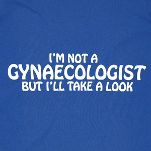 I'm Not a Gynaecologist...