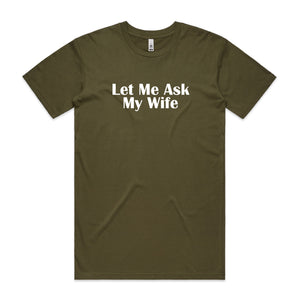 Let Me Ask My Wife