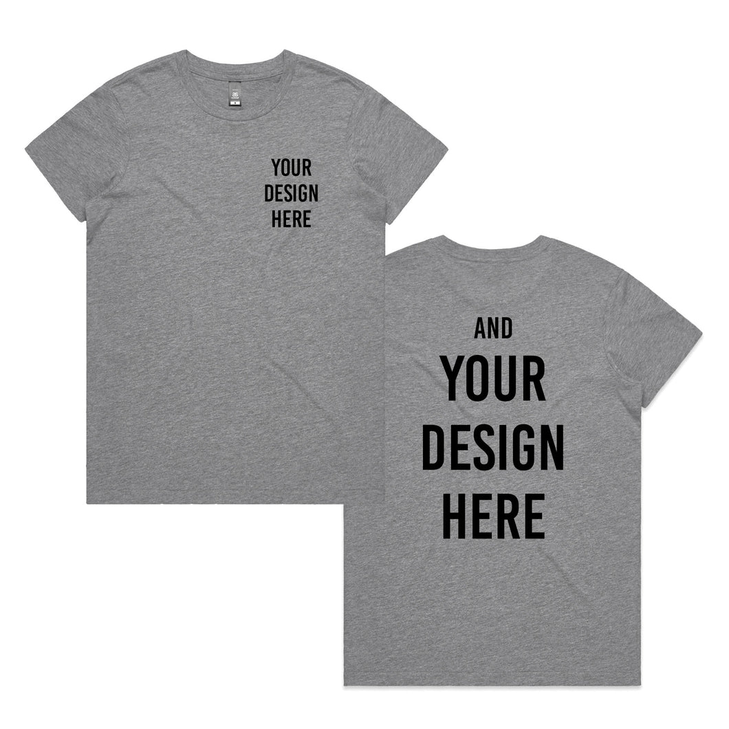 Custom Tee - Women's Maple - Pocket and Back Print