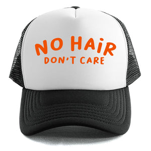No Hair Don't Care - Trucker Cap