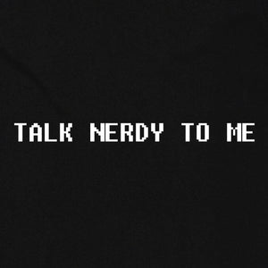 Talk Nerdy To Me