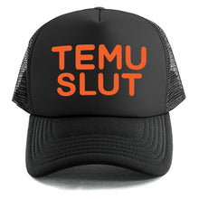 Load image into Gallery viewer, Temu Slut - Trucker Cap
