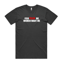 Load image into Gallery viewer, Fish Fear Me, Women Want Me
