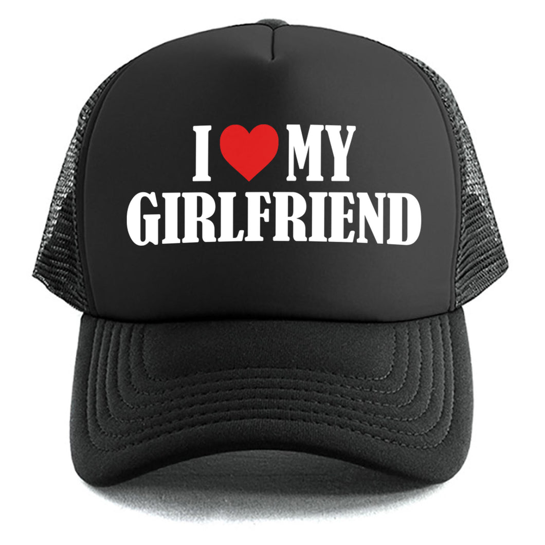 I Love My Girlfriend - Trucker Cap
