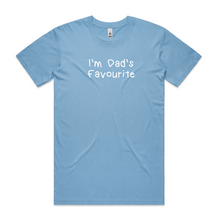 Load image into Gallery viewer, I'm Dad's Favourite
