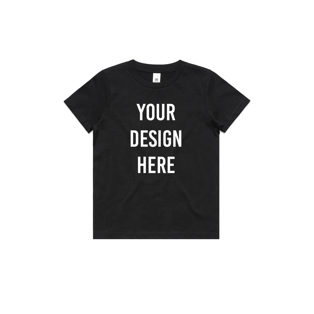 Custom Tee - Kids sizes 2 - 6 - Front Print