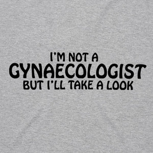 I'm Not a Gynaecologist...